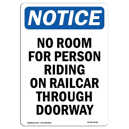 Signmission Safety Sign, OSHA Notice, 10" Height, Aluminum, No Room For Person Riding On Railcar Sign, Portrait OS-NS-A-710-V-14782